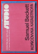 SAMUEL BECKETT - KOŃCÓWKA - KATASTROFA - STUDIO - PROGRAM TEATRALNY