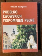 Pudełko lwowskich wspomnień pełne Witold Szolginia