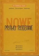 Nowe prawo rodzinne Autor: Seweryn Szer wydanie 1950 rok