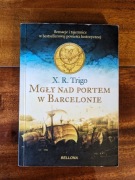 "Mgły nad portem w Barcelonie" X. R. Trigo