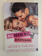 Melanie Harlow, Corinne Michaels "Nieidealnie dopasowani"