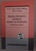 Terapia poznawcza depresji oparta na uważności Teasdale, Williams, Segal