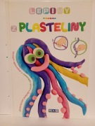 Lepimy z plasteliny Praca zbiorowa