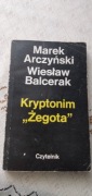 Kryptonim "Żegota" - Arczyński, Balcerak