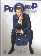 NOWA Książka ,,PROKOP Prawdę ci powie Odpowiedzi na trudne pytania''