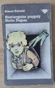 Niewiarygodne przygody Marka Piegusa Edmund Niziurski