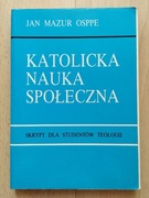 "Katolicka nauka społeczna", Jan Mazur OSPPE, książka