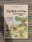 Self-Regulation. Nie ma niegrzecznych dzieci