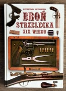 Broń strzelecka XIX wieku Ilustrowana encyklopedia - Warminster