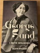 Beate Rygiert, George Sand i język wolności