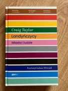 Londyńczycy. Miasto i ludzie - Craig Taylor