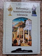 Janusz Tazbir - Reformacja kontrreformacja tolerancja (stan doskonały)