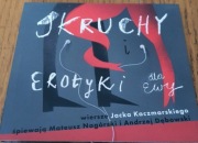 JACEK KACZMARSKI SKRUCHY I EROTYKI DLA EWY ŚPIEWAJĄ NAGÓRSKI DĘBOWSKI CD