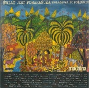 Świat Jest Pomarańczą Zwłaszcza Po Południu (Machina) (CD)