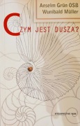 Czym jest dusza Anselm Grun Wunibald Muller
