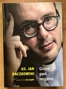 Ks. Jan Kaczkowski, Grunt pod nogami