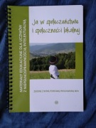 Ja w społeczeństwie i społeczności lokalnej 