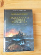 Przełamanie Bariery Bismarcka  - Samuel Elliot Morison