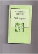 Herman Hesse - Wilk Stepowy