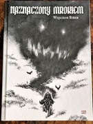 Naznaczony Mrokiem / Kultura Gniewu / Wojciech Birek