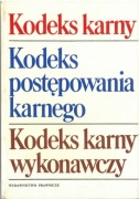 Kodeks karny. Kodeks postępowania karnego. Kodeks karny wykonawczy