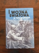 I wojna światowa w fotografiach NOWA