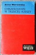 Anna Morawska Chrześcijanin w Trzeciej Rzeszy