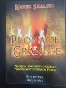 Płonące granice- Marek Skalski