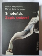 Smoleńsk Zapis Śmierci " Michał Krzymowski BDB