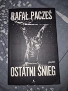 Ostatni Śnieg Rafał Pacześ