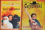Wojciech Cejrowski, "Sól do oka" oraz "Kołtun się jeży".