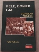 PELE BONIEK I JA. STANISŁAW TERLECKI. Jak nowa