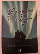 Because of You Izabella Nowaczyk Tom 1