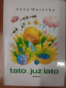książki dla dzieci -  "tato już lato" Anna Warecka