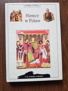 Marek Zybura - Niemcy w Polsce. A to Polska właśnie (stan doskonały)