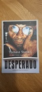 Tomasz Stańko Autobiografia, Desperado