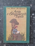 Lucy Maud Montgomery Ania z Szumiących topli