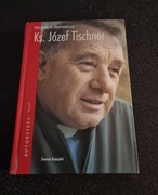 KS. JÓZEF TISCHNER WOJCIECH BONOWICZ- wyd.2007r.