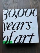 30,000 Years of Art - PHAIDON 