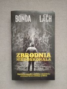 Zbrodnia doskonała - K. Bonda i B. Lach
