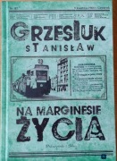 Na marginesie życia. Stanisław Grzesiuk