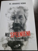 Niespełnieni. Nikt nie żyje dla siebie. Arkadiusz Paśnik