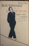 Bądź sobą i wygraj