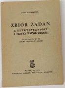 Zbiór zadań z elektryczności i fizyki współczesnej