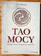 Tao mocy R. L. Wing Księga nieprzemijającej mądrości