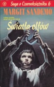 Saga o Czarnoksiężniku 6 Światła elfów Margit Sandemo
