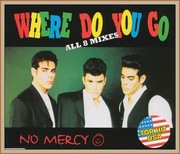 No Mercy - Where Do You Go - All 8 Mixes (CD, Maxi)