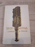 Broń pierwotna i starożytna w Polsce