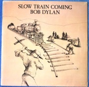 Bob Dylan  Slow Train Coming