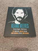Keanu Reeves. "W roli głównej" . Kitty Curran biografia ksiazka